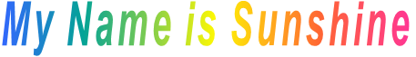 My Name is Sunshine