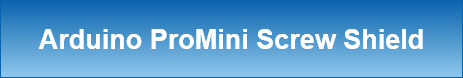 Arduino ProMini Screw Shield