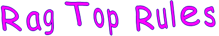 Rag Top Rules